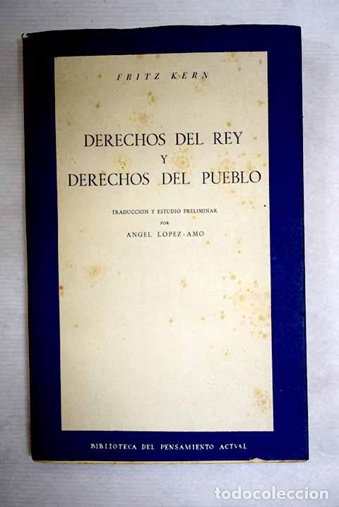 Livres: Derechos del rey y derechos del pueblo.- Kern, Fritz