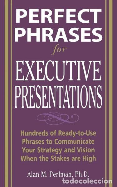 Libros: Perfect Phrases for Executive Presentations- 9780071467636
