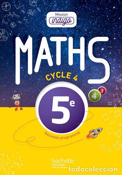 Libri di seconda mano: Mission Indigo math&eacute;matiques cycle 4 / 5e - Livre &eacute;l&egrave;ve- 9782013953665