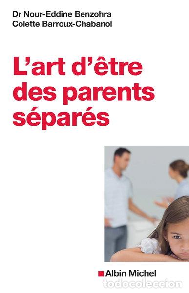 Libros: L'art d'&ecirc;tre des parents s&eacute;par&eacute;s- 9782226393494