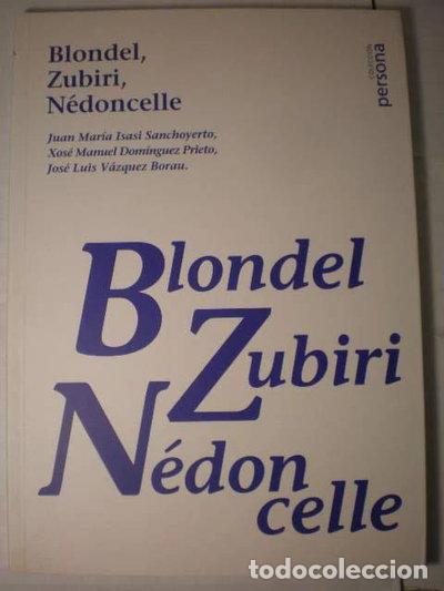 Libros: Blondel, Zubiri, N&eacute;doncelle- 9788495334459