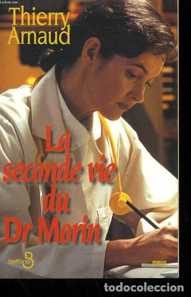 B&uuml;cher: La seconde vie du Dr Morin- 9782714434777