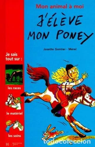 Livros em segunda m&atilde;o: J'&eacute;l&egrave;ve mon poney- 9782012918788