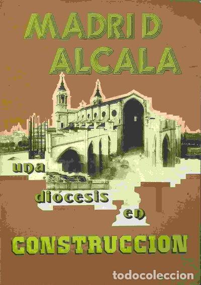 Livros em segunda m&atilde;o: Madrid Alcal&aacute;. Una Di&oacute;cesis en Construcci&oacute;n- 9788485998067