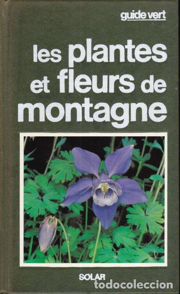 Livros em segunda m&atilde;o: Les plantes et fleurs de montagne- 9782263007811