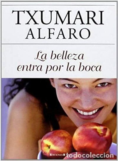 Libros: La belleza entra por la boca- 9788466636315
