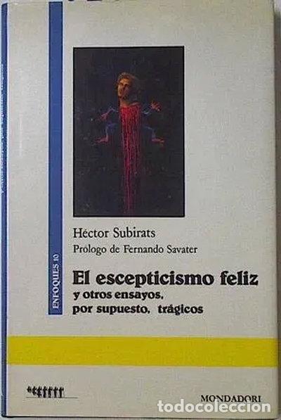 Libri di seconda mano: El escepticismo feliz- 9788439715856