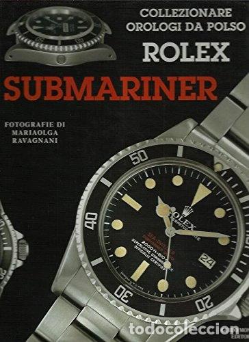 Libros: Collezionare orologi da polso Rolex Submariner- 9788890051487