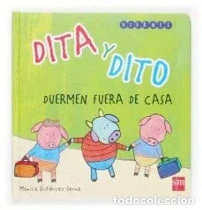Libros: Dita Y Dito Duermen Fuera De Casa- 9788467507850