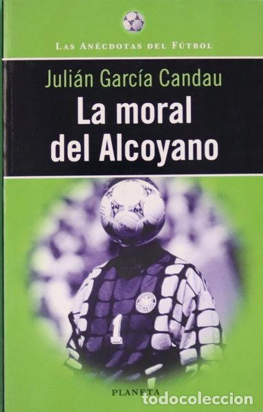 Libros: La moral del Alcoyano- 9788408022589