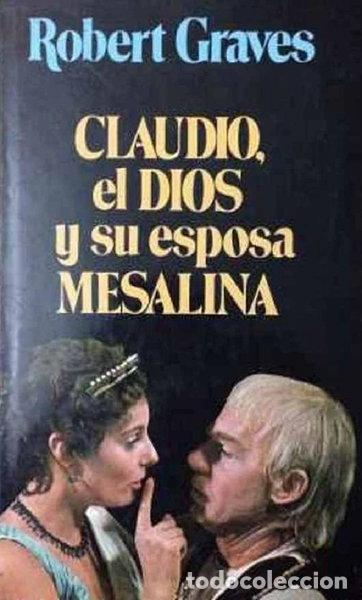 Libros: Claudio el dios y su esposa Mesalina- 9788422647492