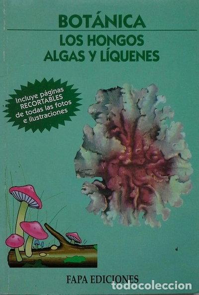 Libros: Los Hongos, Algas y L&iacute;quenes- 9788489680753