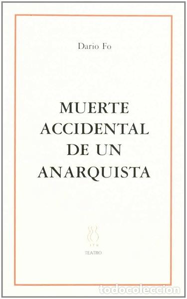 Libros: Muerte accidental de un anarquista- 9788489753778