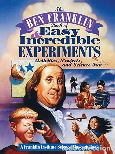 Libros: The Ben Franklin Book of Easy and Incredible Experiments- 9780471076384