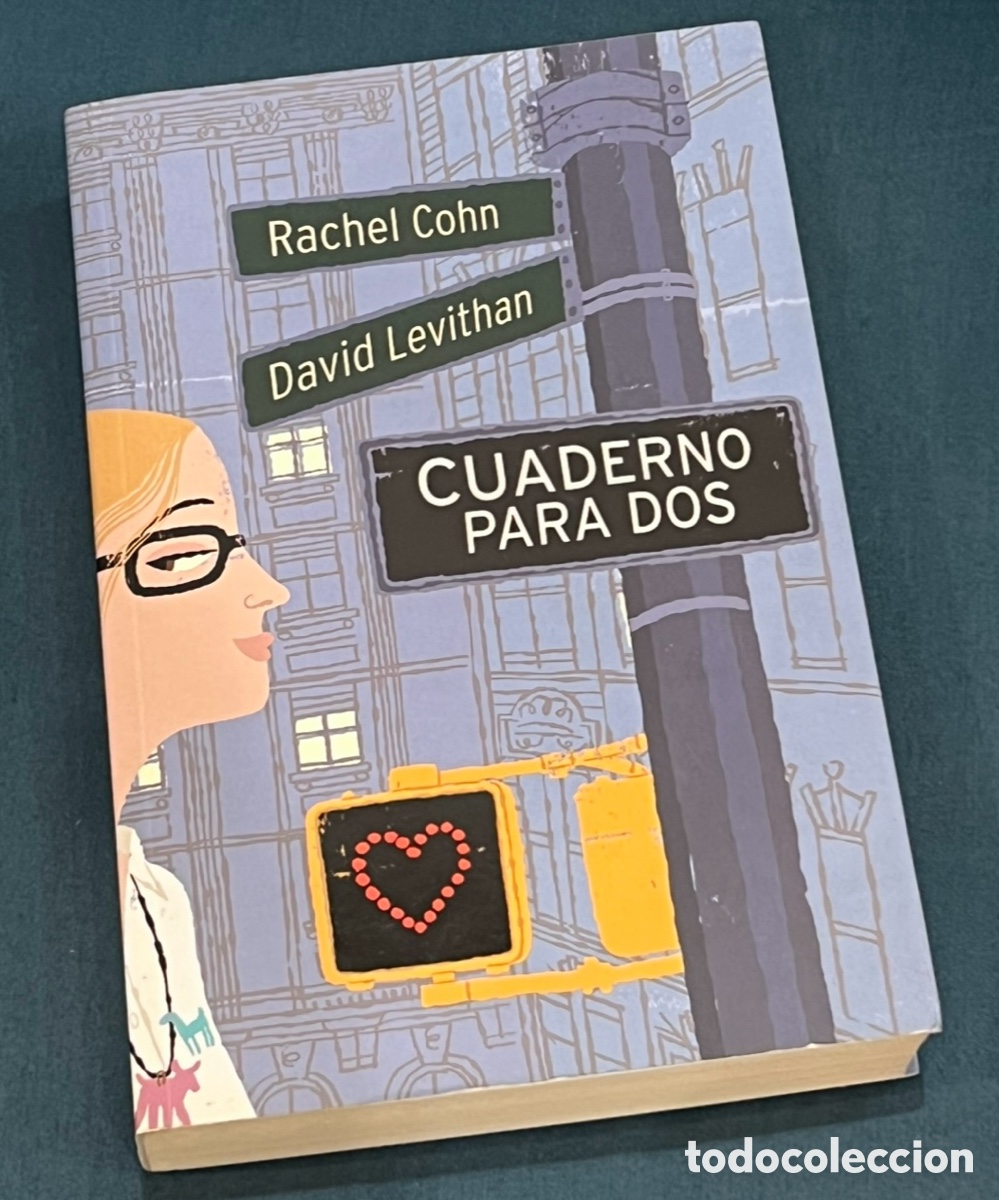 Libros: Libro. Rachel Cohn, David Levithan. &ldquo;Cuaderno para dos&rdquo;. RBA. 2011.