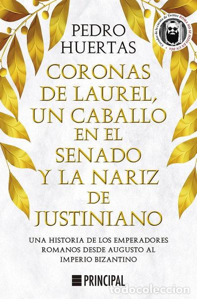 Libros: Coronas de laurel, un caballo en el Senado y la nariz de Justiniano- 9788418216428