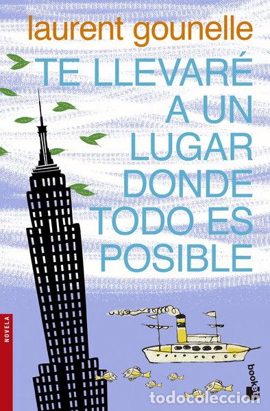 Libros: Te llevar&eacute; a un lugar donde todo es posible- 9788408123118