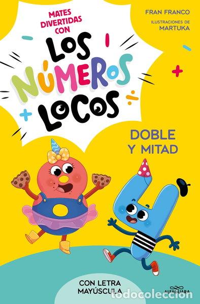 Libros: Los N&uacute;meros Locos 2 - Doble y mitad- 9788419688514