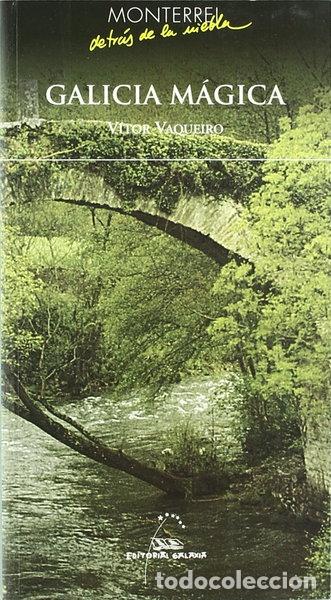 Libros: Galicia m&aacute;gica- 9788482887050