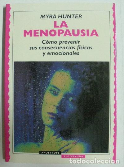 Libros: La menopausia: c&oacute;mo prevenir sus consecuencias f&iacute;sicas y emocionales- 9788445501023