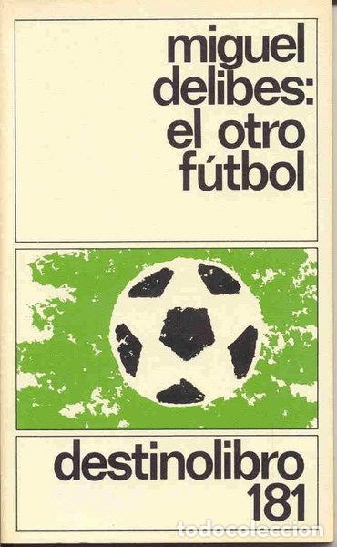 Libros: El otro f&uacute;tbol- 9788423312290