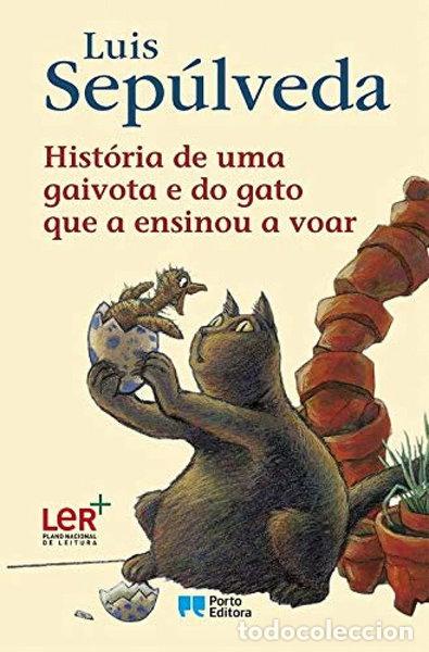 Libros: Hist&oacute;ria de uma gaivota e do gato que a ensinou a voar- 9789720040923