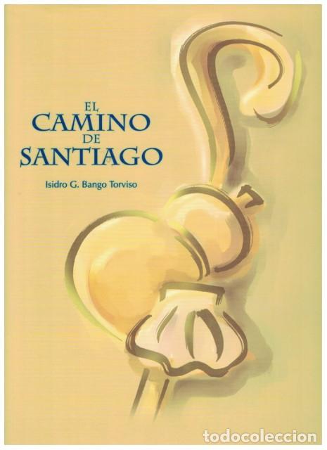 B&uuml;cher: EL CAMINO DE SANTIAGO - BANGO TORVISO, ISIDRO G.