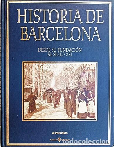 Libros: Historia de Barcelona. Desde su fundacion al siglo XXI - EL PERI&Oacute;DICO