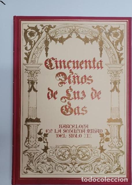 B&uuml;cher: CINCUENTA A&Ntilde;OS DE LUZ Y GAS BARCELONA EN LA SEGUNDA MITAD DE SIGLO XIX - Jard&iacute;, Enric