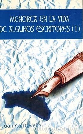 B&uuml;cher: Menorca en la vida de algunos escritores (I)- 9788488263360