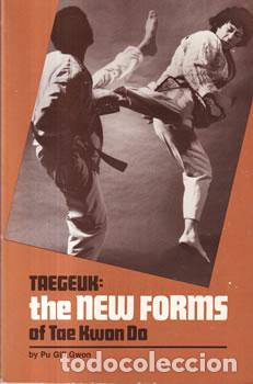 B&uuml;cher: Taegeuk: the new forms of Tae Kwon Do - Pu Gill Gwon