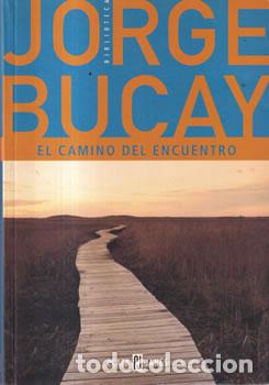 Libri di seconda mano: El Camino del Encuentro - Jorge Bucay