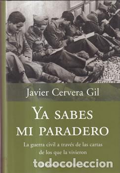 Livres: Ya sabes mi paradero - Javier Cervera Gil