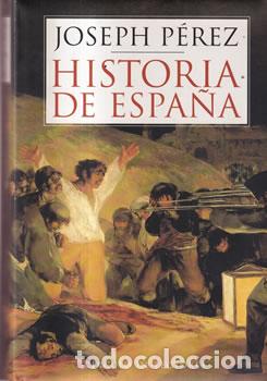 Libri di seconda mano: Historia de Espa&ntilde;a - Joseph P&eacute;rez