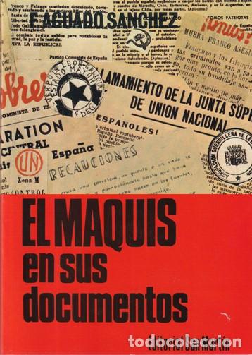 Libros: Los Maquis en sus documentos - F. Aguado S&aacute;nchez