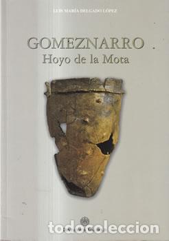books: Gomeznarro. Hoyo de la Mota - Luis Mar&iacute;a Delgado L&oacute;pez