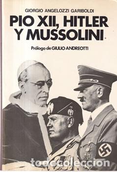books: P&iacute;o XII, Hitler y Mussolini - Guiorgio Angelozzi Gariboldi