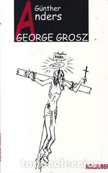 books: George Grosz. Arte revolucionario y arte de vanguardia - G&uuml;nther Anders