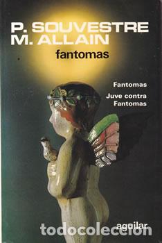 books: Fantomas - Pierre Souvestre / Marcel Allain