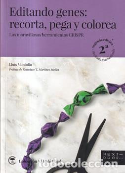 books: Editando genes: recorta, pega y colorea - Llu&iacute;s Montoliu