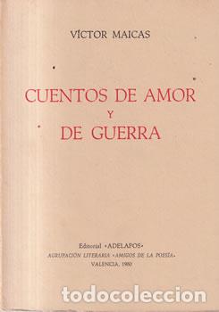 books: Cuentos de amor y de guerra - V&iacute;ctor Maicas