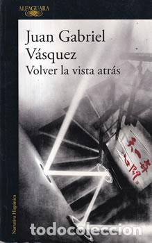 books: Volver la vista atr&aacute;s - Juan Gabriel