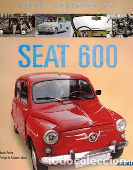 books: Atlas ilustrado: Seat 600 - Jos&eacute; Feliu