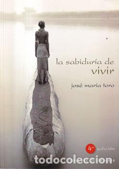 books: La sabidur&iacute;a de vivir - Jos&eacute; Mar&iacute;a Toro