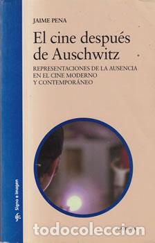 Livros em segunda m&atilde;o: El cine despu&eacute;s de Auschwitz - Jaime Pena