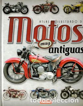 books: Atlas ilustrado: Motos muy antiguas - Juan Pablo Ruiz Palacios