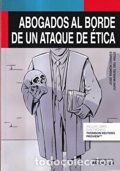 B&uuml;cher: Abogados al borde de un ataque de &eacute;tica - Jos&eacute; Ram&oacute;n Chaves / Juan Manuel del Valle