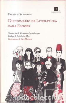Libri di seconda mano: Diccionario de literatura para esnobs - Fabrice Gaignault