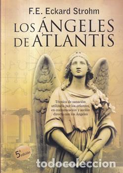 Libri di seconda mano: Los &aacute;ngeles de Atlantis - F. E. Eckard Strohm