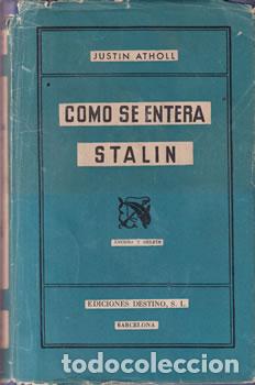 Libri di seconda mano: Como se entera Stalin - Justin Atholl